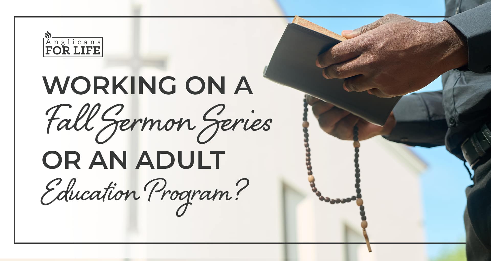 Working on a Fall Sermon Series or an Adult Education Program?