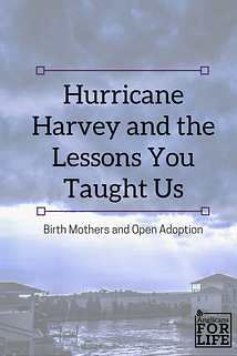 Hurricane Harvey Open Adoption blog